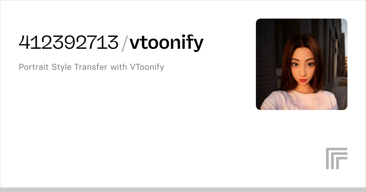 Examples 412392713 Vtoonify Replicate