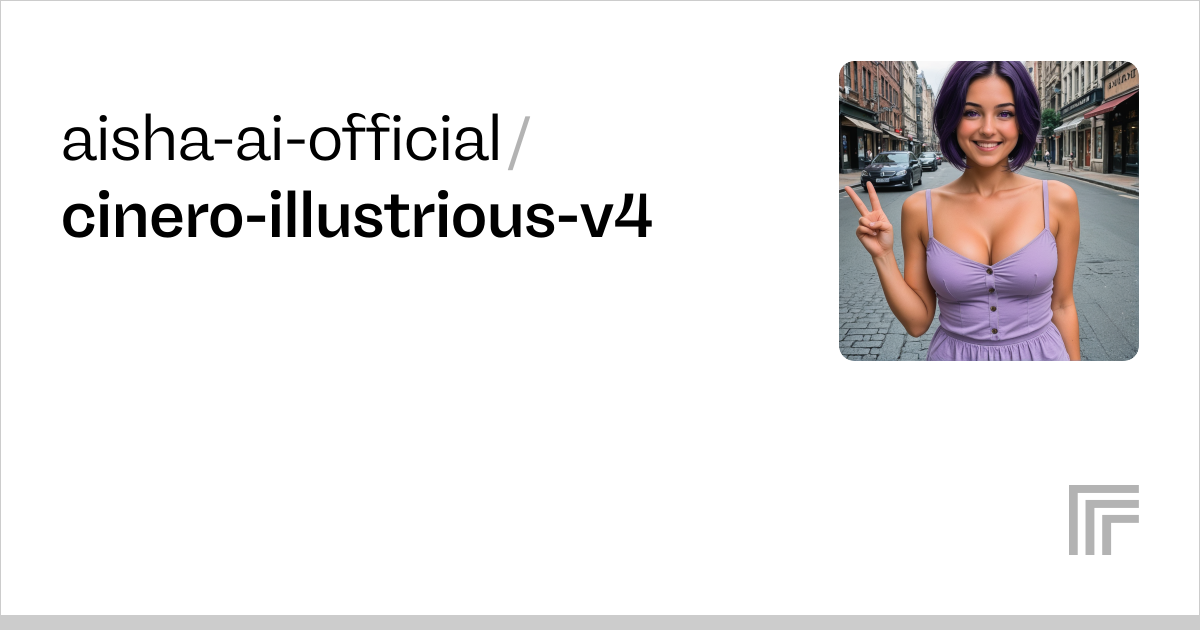 aisha-ai-official/cinero-illustrious-v4 | Run with an API on Replicate