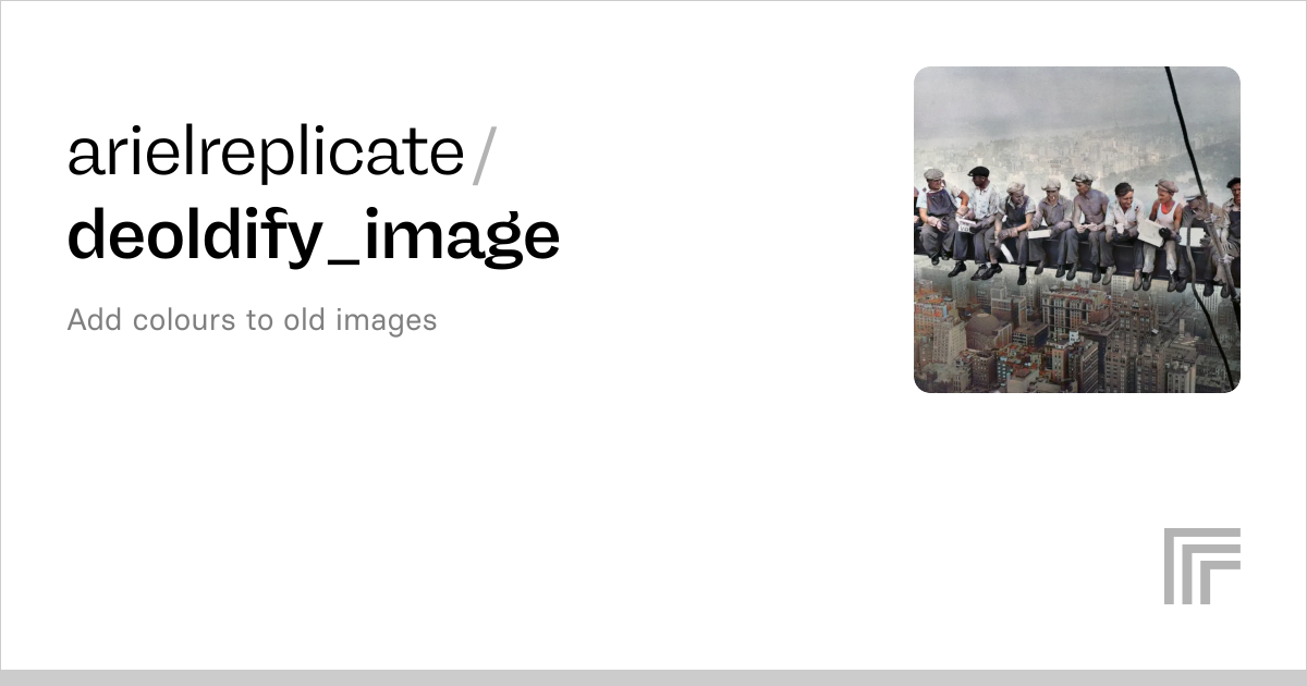 arielreplicate/deoldify_image | Run with an API on Replicate