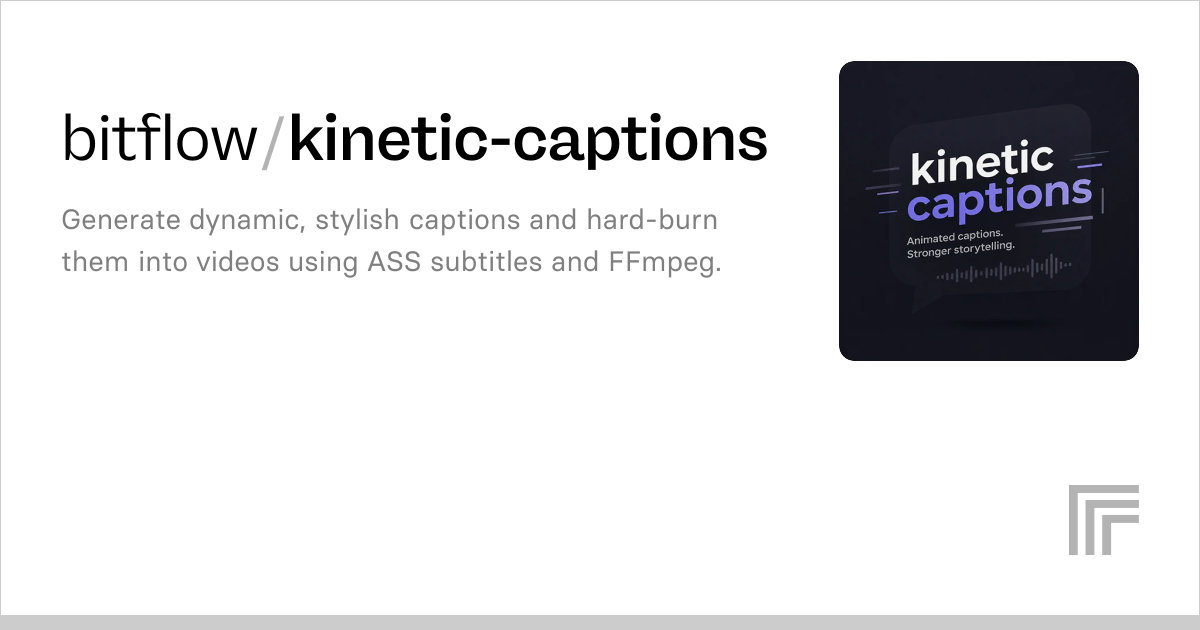 bitflow/kinetic-captions | Readme and Docs