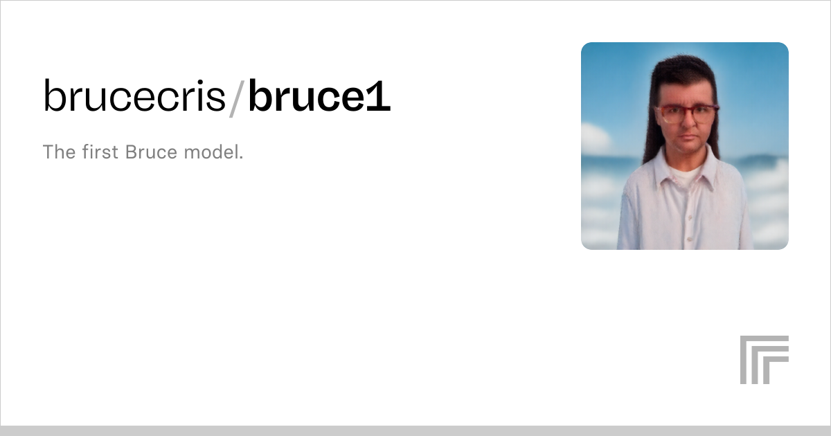 brucecris/bruce1 | Run with an API on Replicate