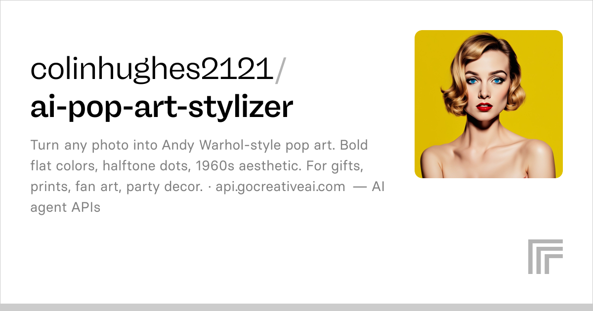 colinhughes2121/ai-pop-art-stylizer | Run with an API on Replicate
