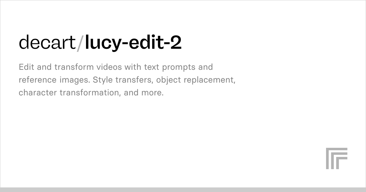 Lucy Edit 2 by Decart — AI video editing