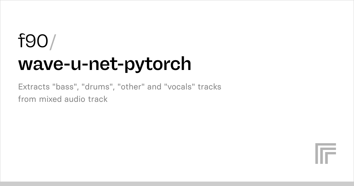 f90/wave-u-net-pytorch | Run with an API on Replicate