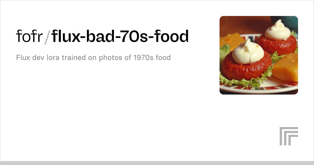 Versions – fofr/flux-bad-70s-food | Replicate