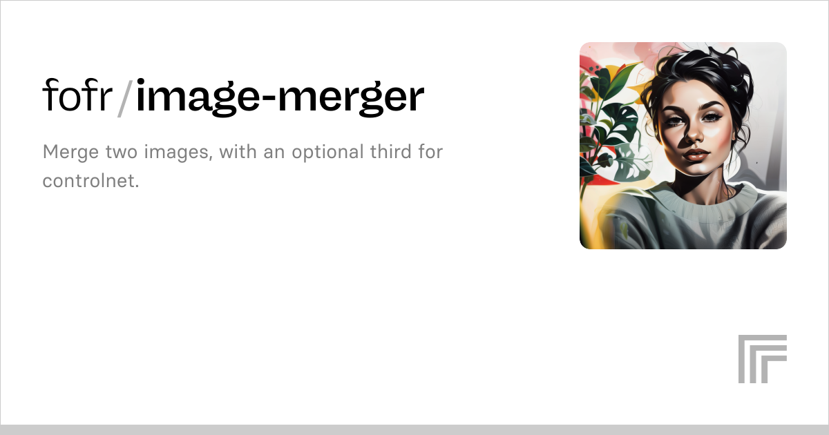 fofr/image-merger | Run with an API on Replicate