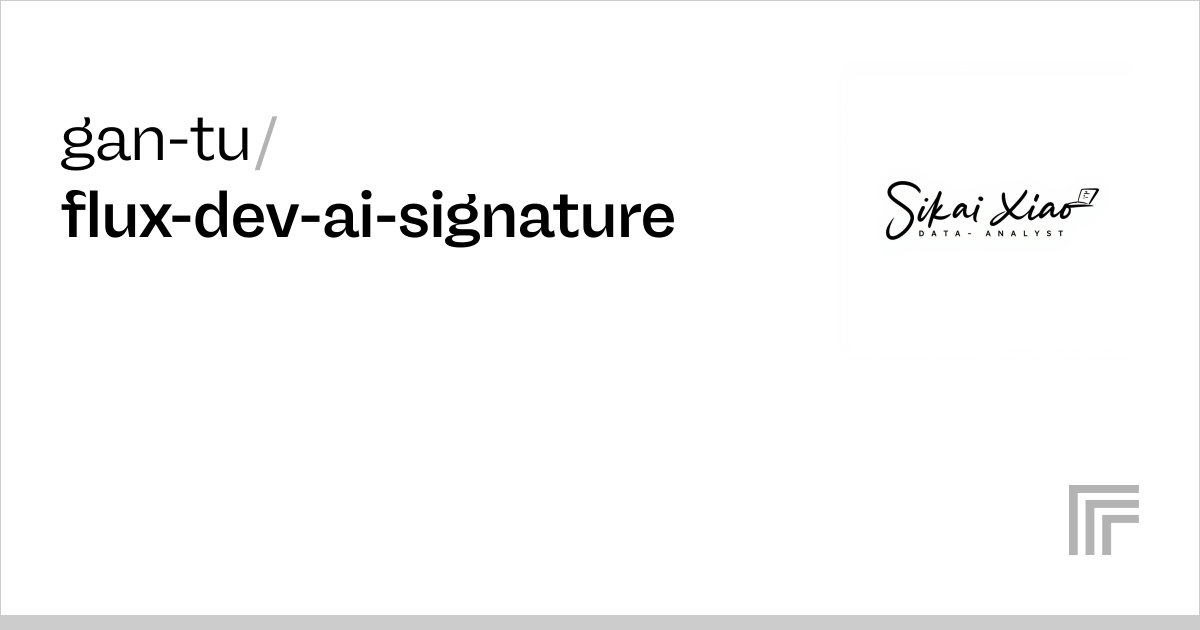 gan-tu/flux-dev-ai-signature | Run with an API on Replicate