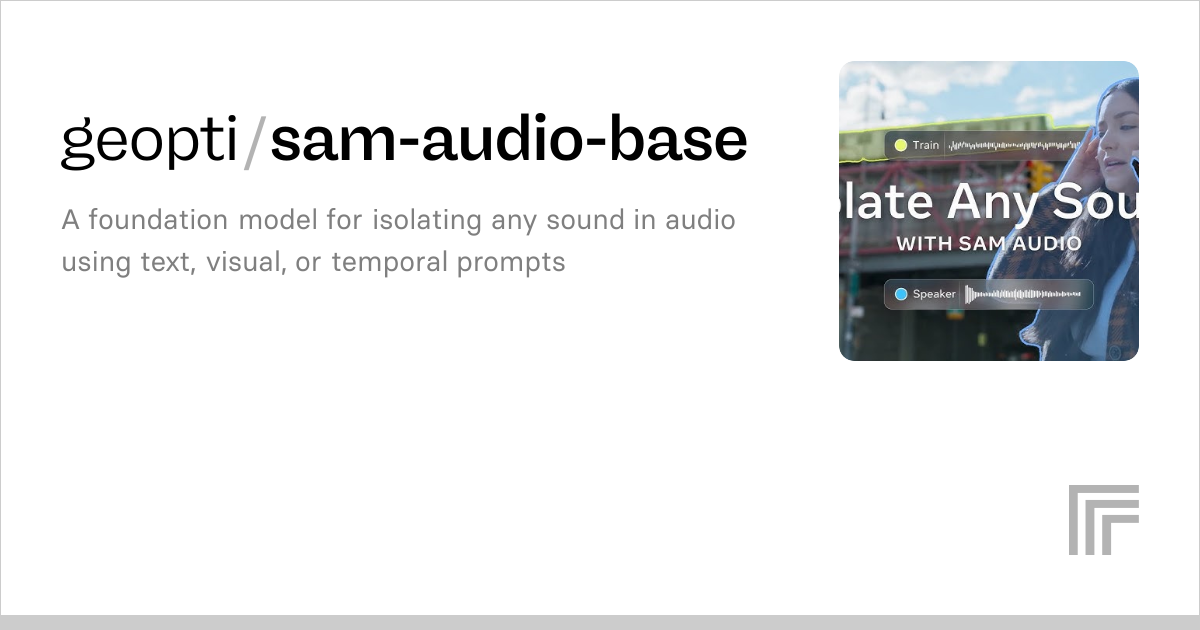 geopti/sam-audio-base | Run with an API on Replicate