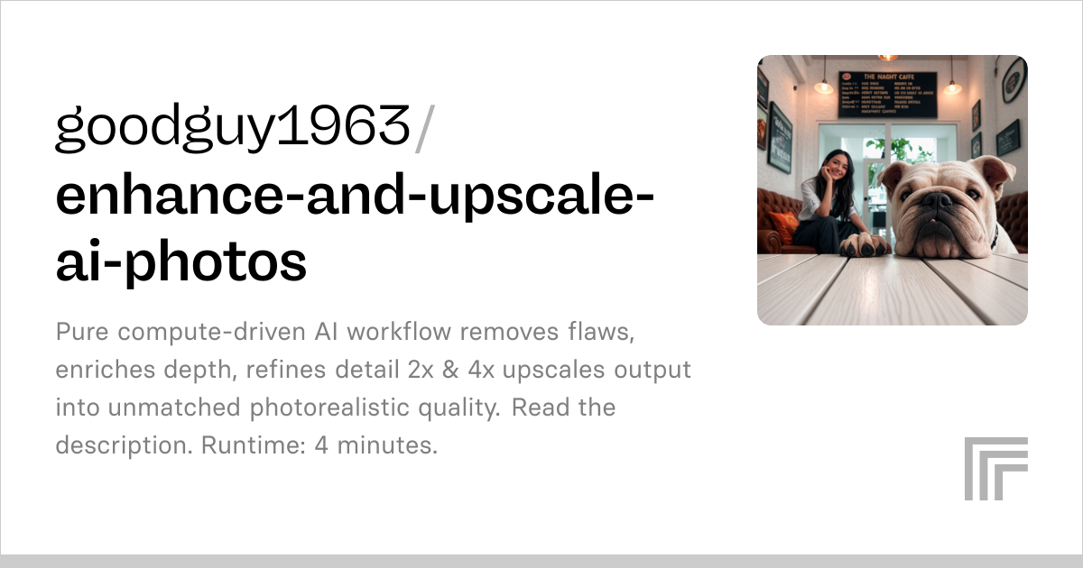 goodguy1963/enhance-and-upscale-ai-photos | Run with an API on Replicate
