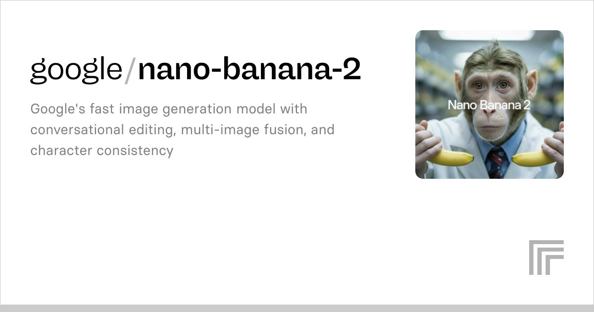 Nano Banana 2 (Gemini 3.1 Flash Image) – Google image generation