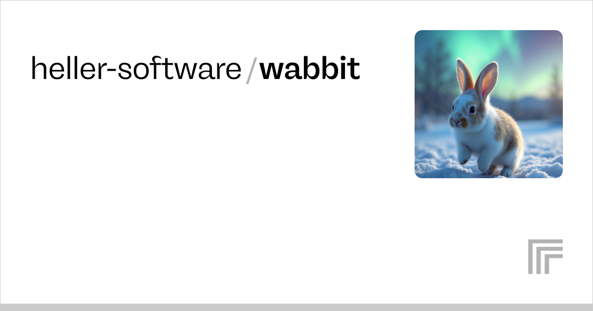 heller-software/wabbit | Run with an API on Replicate