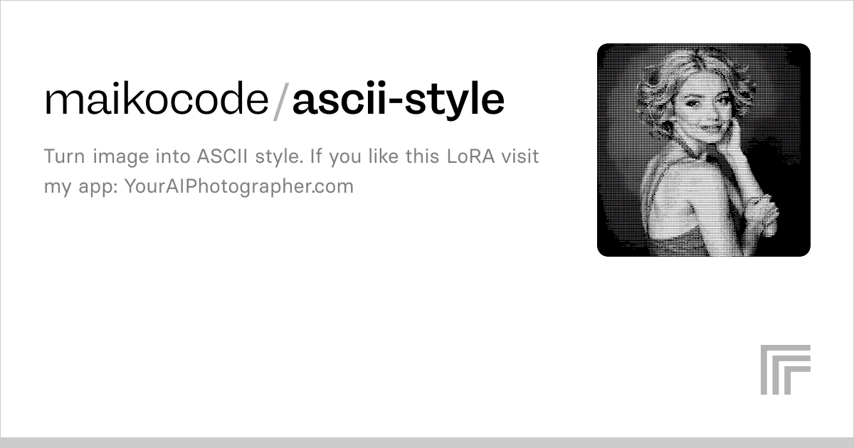 maikocode/ascii-style | Run with an API on Replicate