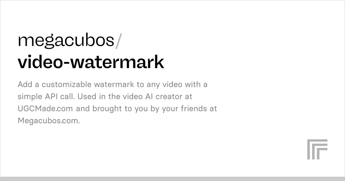 megacubos/video-watermark | Run with an API on Replicate