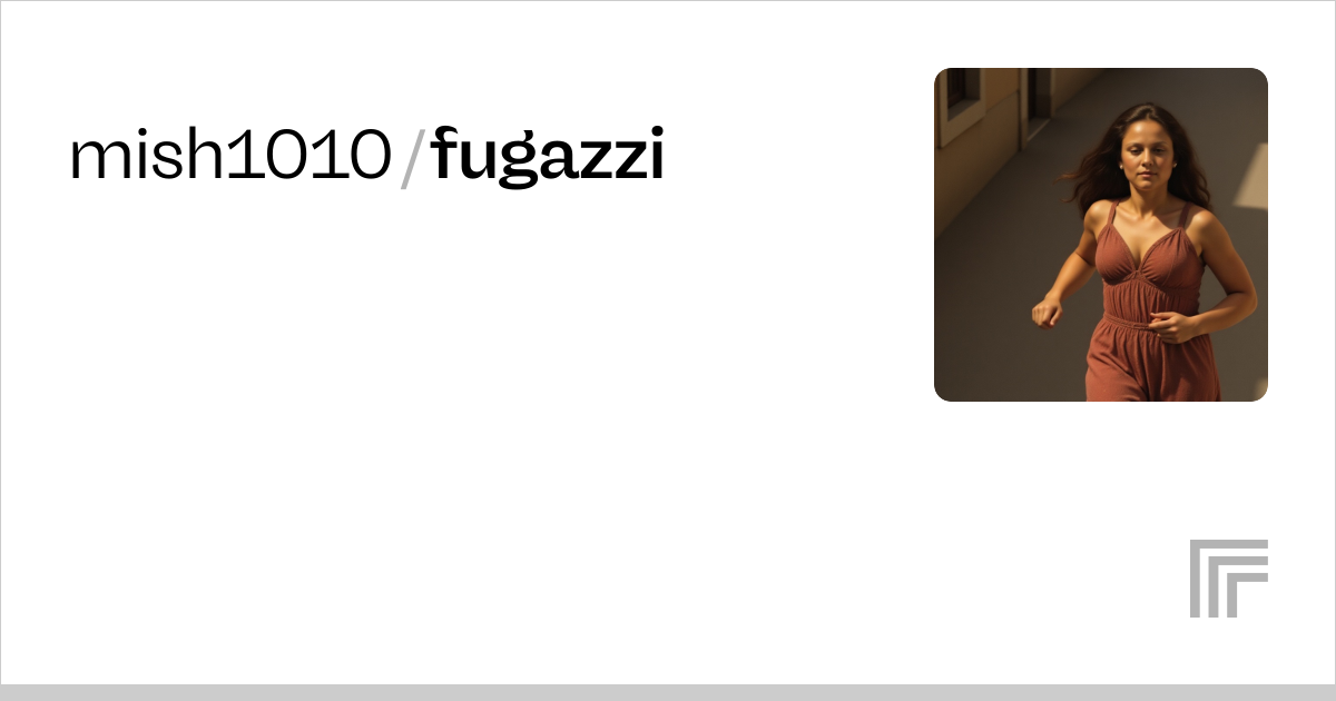 mish1010/fugazzi | Run with an API on Replicate