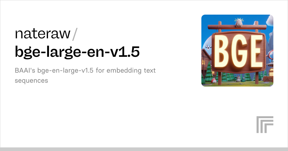 Examples – nateraw/bge-large-en-v1.5 | Replicate