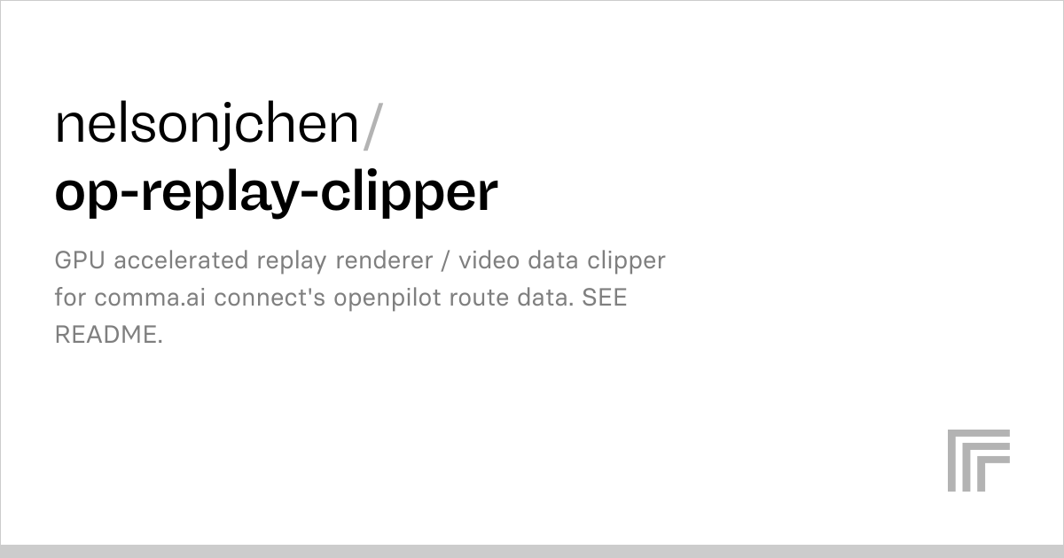 nelsonjchen/op-replay-clipper | Run with an API on Replicate