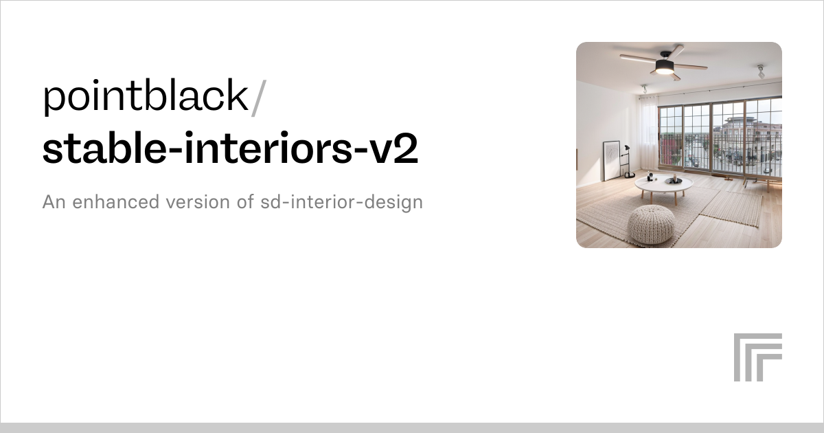 pointblack/stable-interiors-v2 | Run with an API on Replicate