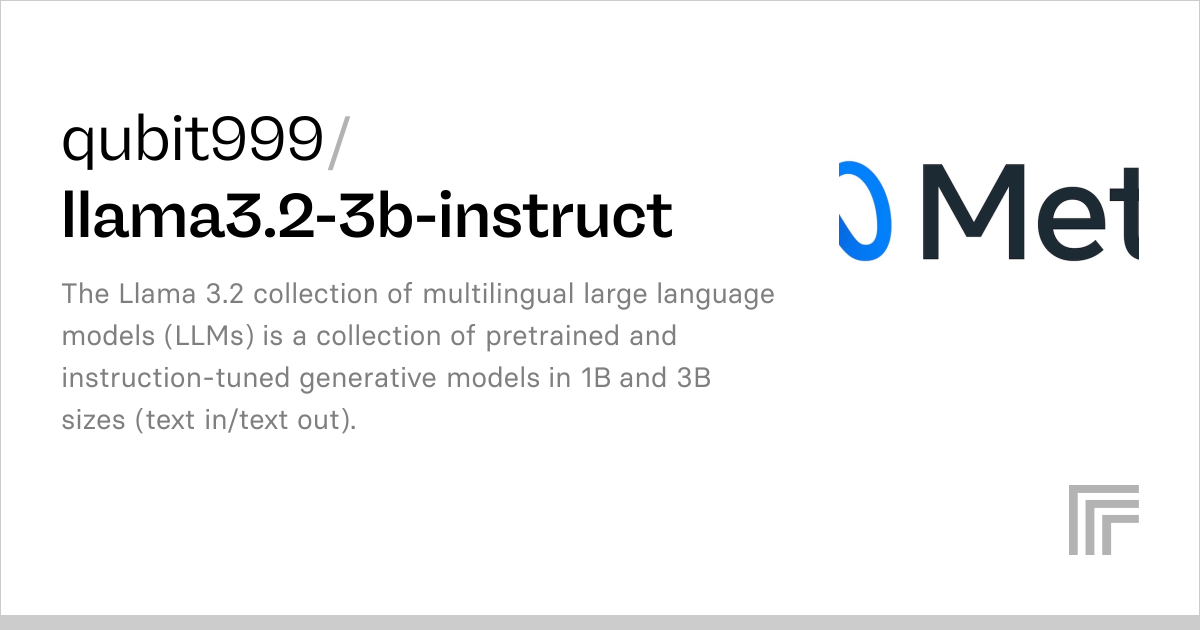qubit999/llama3.2-3b-instruct | Run with an API on Replicate