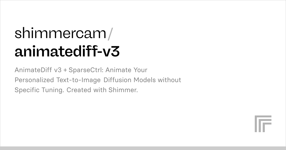 Examples – shimmercam/animatediff-v3 | Replicate