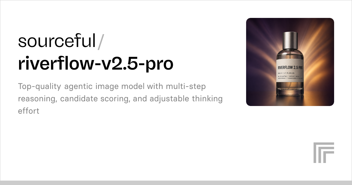 Riverflow 2.5 Pro | Image Generation API