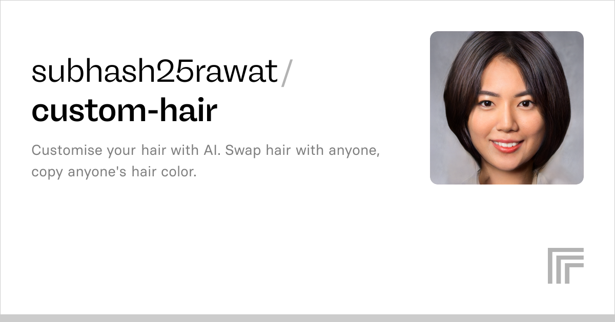 subhash25rawat/custom-hair | Run with an API on Replicate