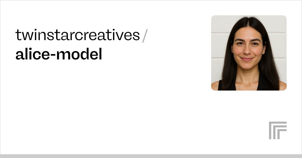 Examples – twinstarcreatives/alice-model | Replicate