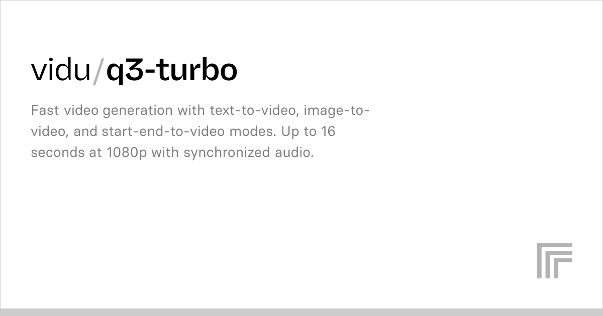 Vidu Q3 Turbo: fast AI video generation with synchronized audio ...
