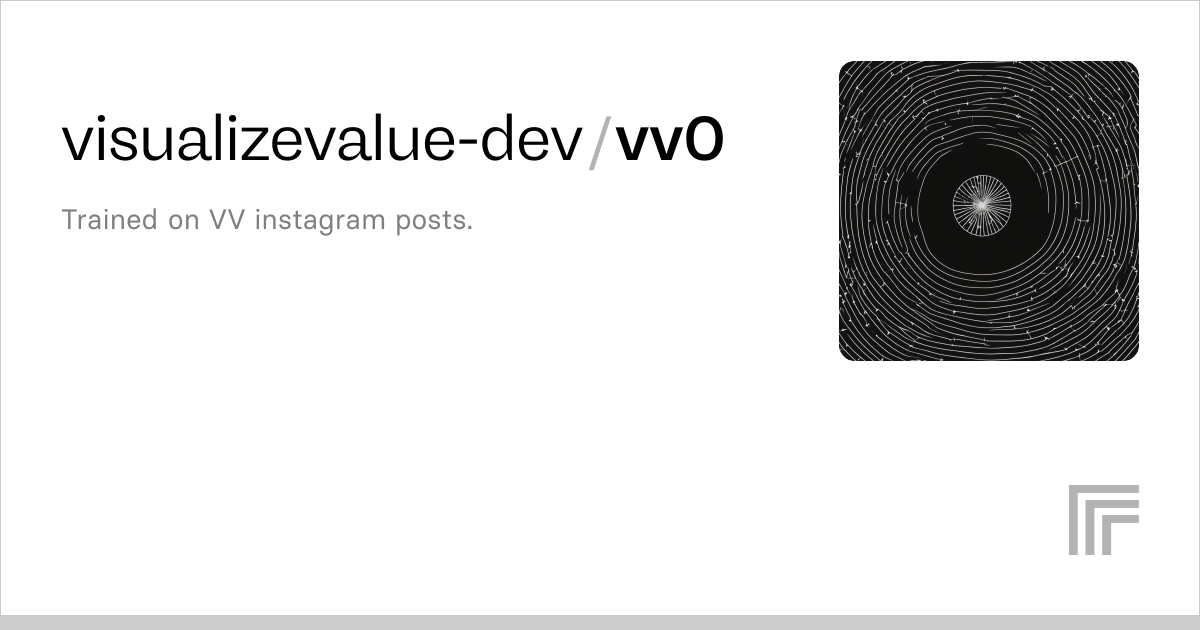 visualizevalue-dev/vv0 | Run with an API on Replicate