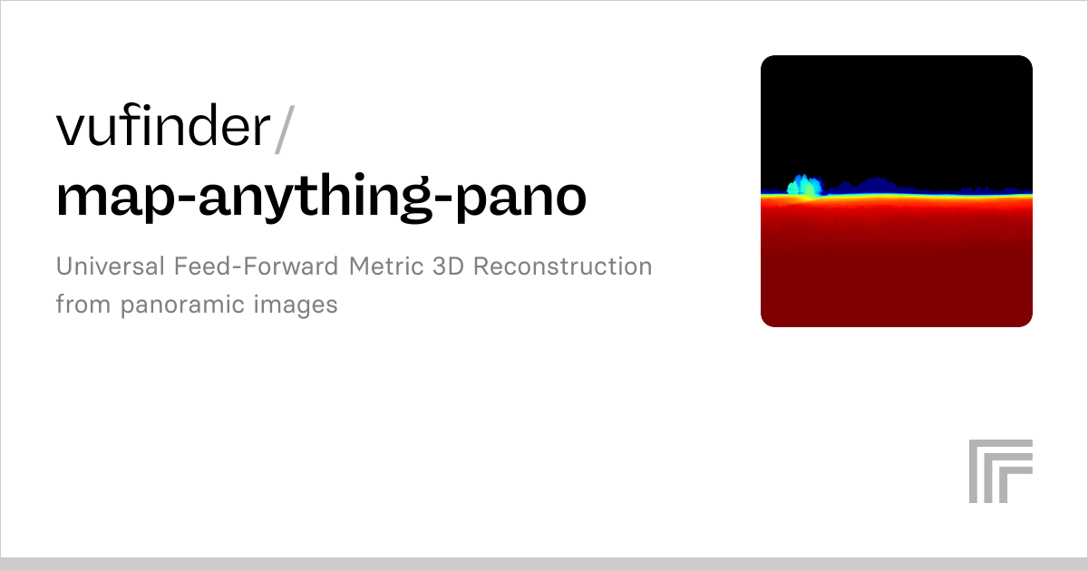 vufinder/map-anything-pano | Run with an API on Replicate