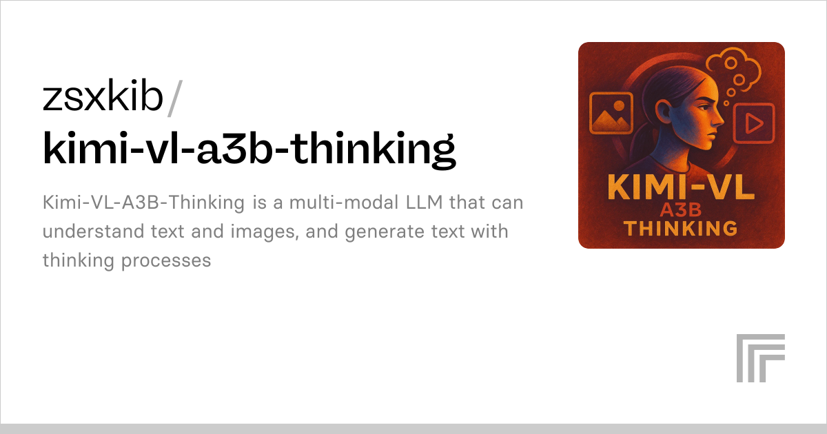 zsxkib/kimi-vl-a3b-thinking | Run with an API on Replicate