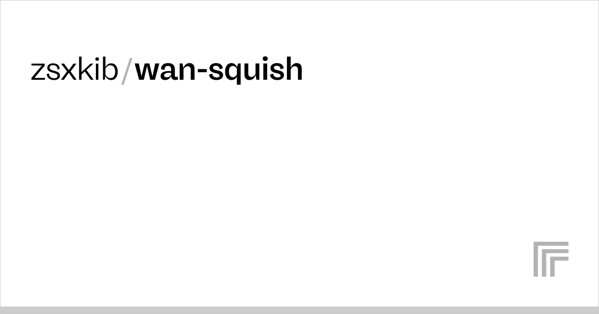 zsxkib/wan-squish | Run with an API on Replicate
